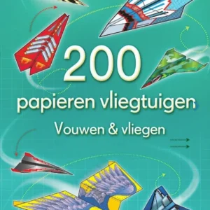 Doeboek Vouwen & vliegen - 200 papieren vliegtuigen 6+